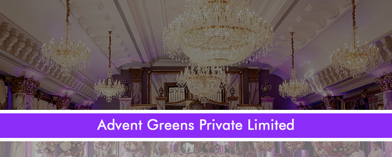 Advent Greens Pvt. Ltd. 